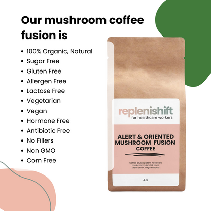 Alert & Oriented Mushroom Fusion Coffee 4oz For Healthcare Workers