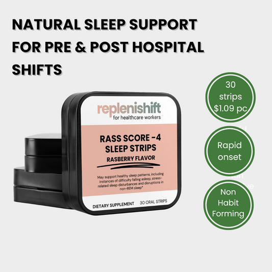 RASS SCORE -4 Sleep Strips For Healthcare Workers